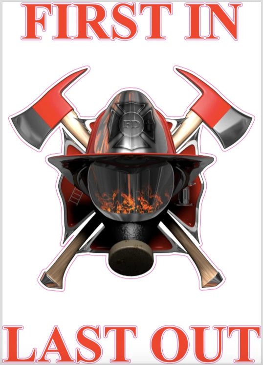 Firefighter Helmet First In Last Out Decal